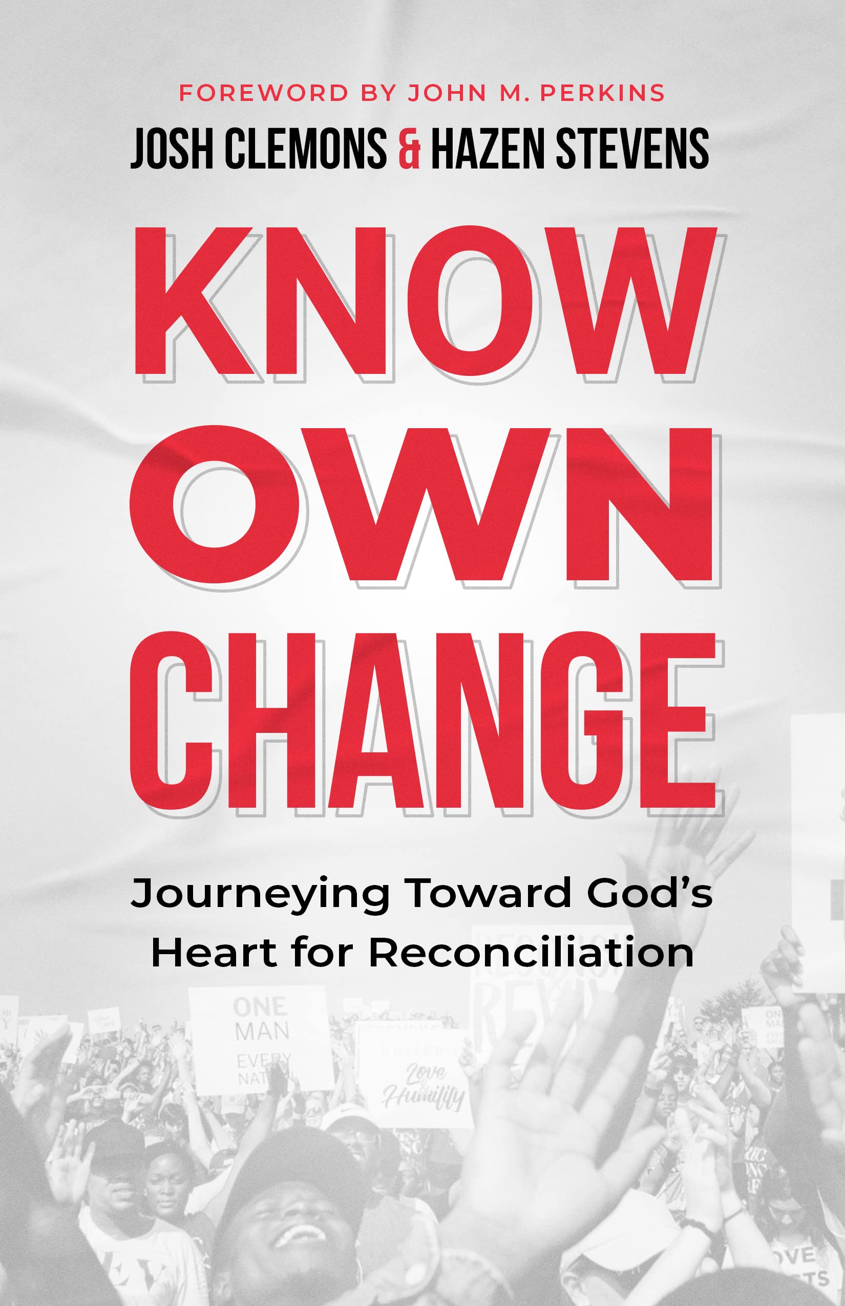 Know Own Change: Journeying Toward God's Heart for Reconciliation (Daughters of the Faith) Books