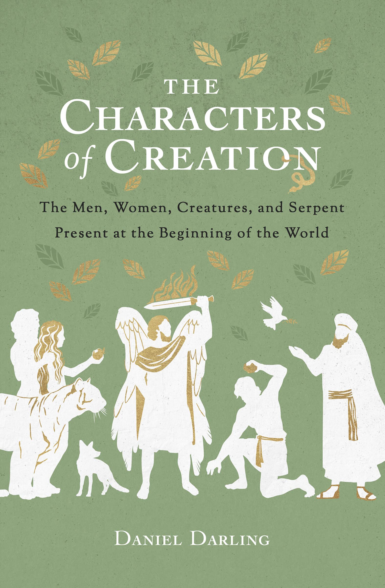The Characters of Creation: The Men, Women, Creatures, and Serpent Present at the Beginning of the World Religion & Esotericism