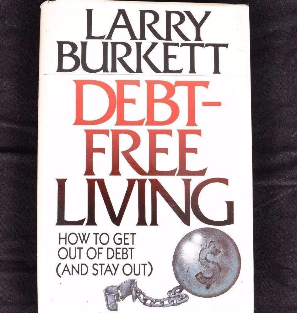 Debt Free Living: How To Get Out of Debt (and Stay Out) Business, Finance & Career