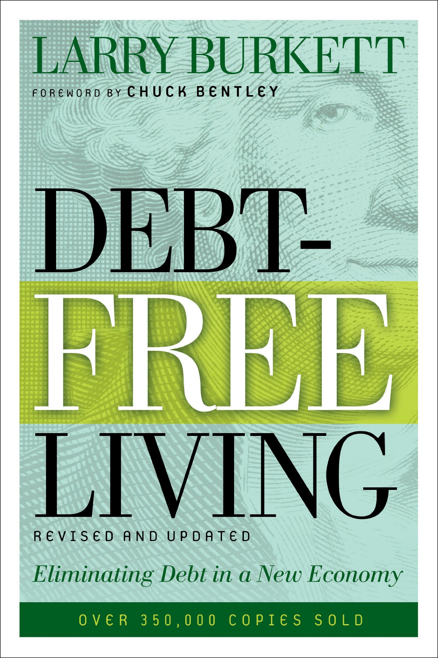 Debt-Free Living: Eliminating Debt in a New Economy Business, Finance & Career