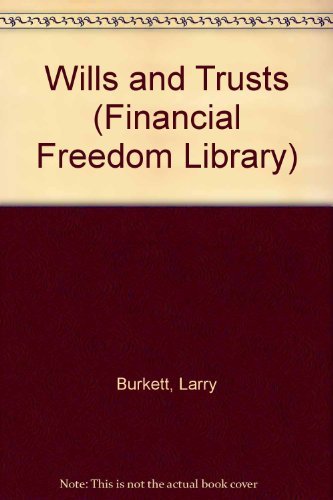 Wills and Trusts (Financial Freedom Library) Law