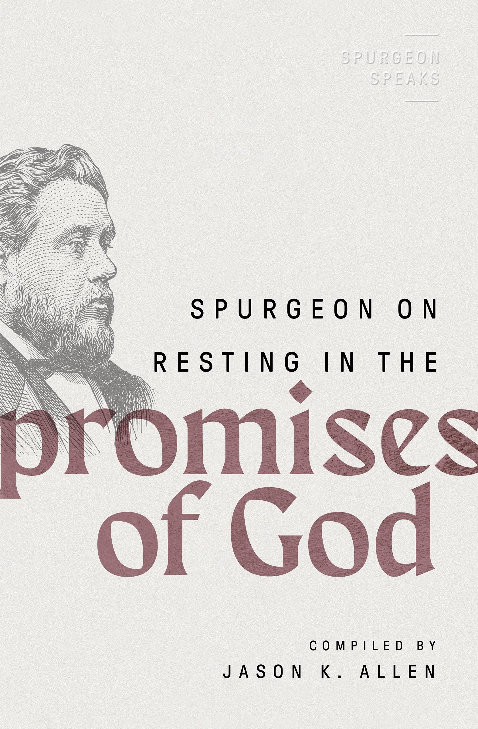 Spurgeon on Resting in the Promises of God (4) (Spurgeon Speaks, Band 4) Religion & Esotericism