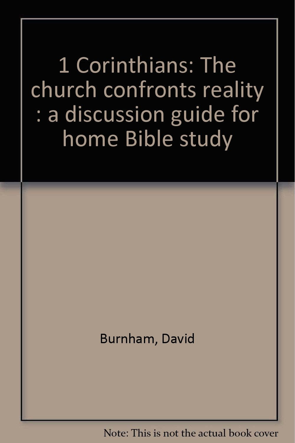 1 Corinthians: The church confronts reality : a discussion guide for home Bible study Books