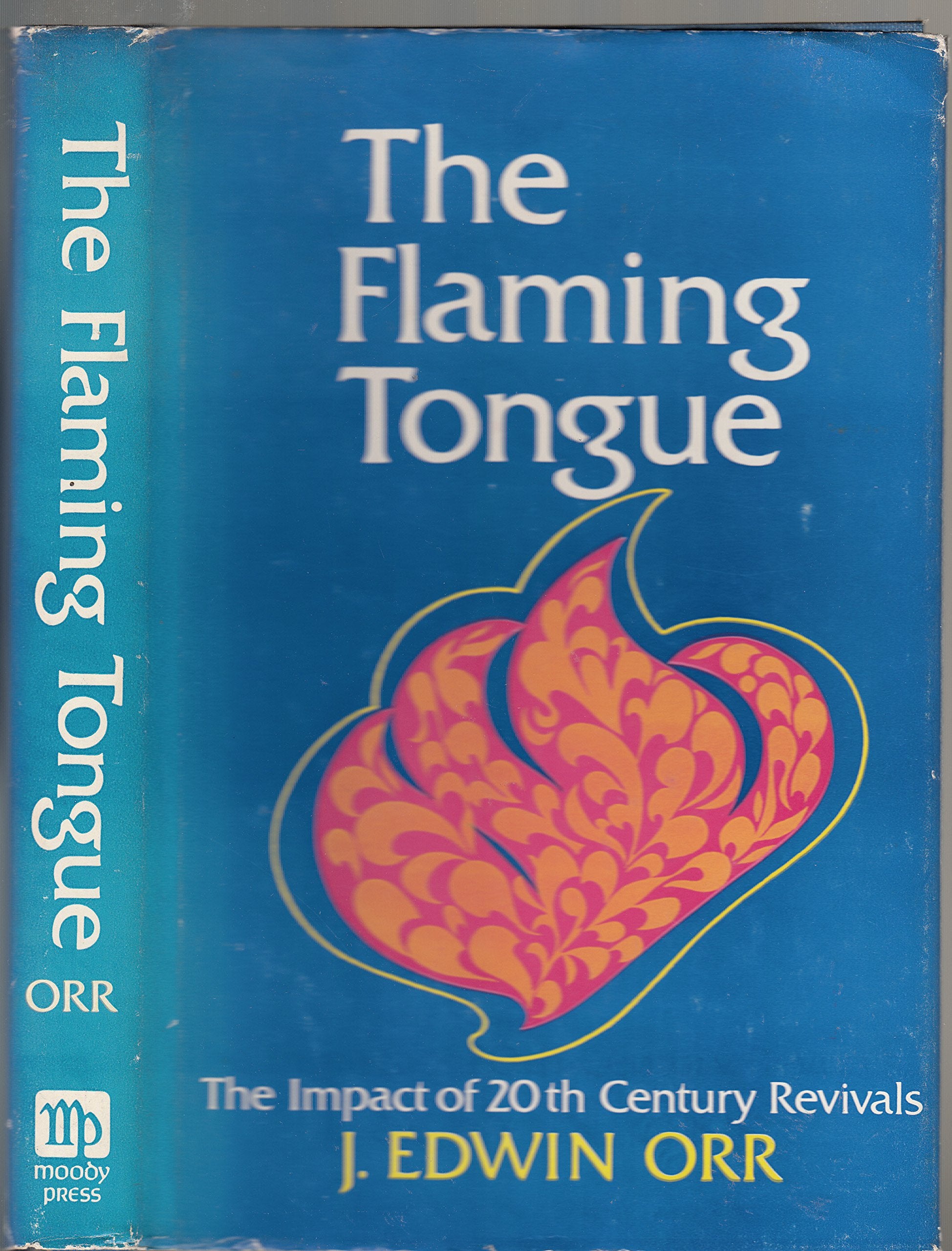 THE FLAMING TONGUE the impact of twentieth century revivals Books