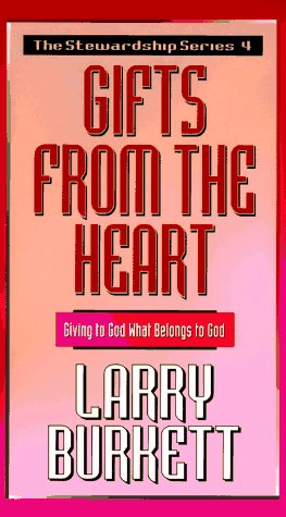 Gifts from the Heart: Giving to God What Belongs to God (Stewardship Series, Band 4) Religion & Esotericism