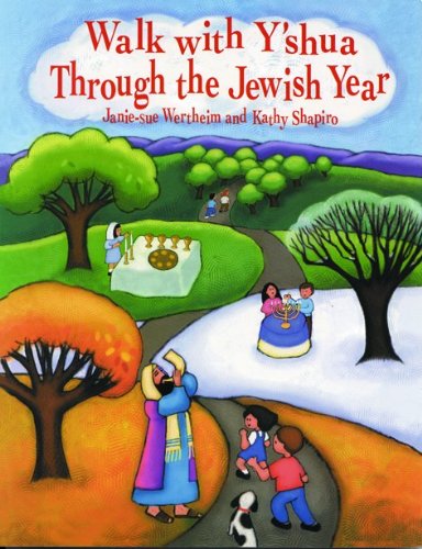 Walk With Y'Shua Through the Jewish Year Non-fiction