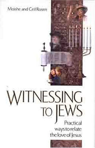 Witnessing to Jews: Practical Ways to Relate the Love of Jesus Religion & Esotericism