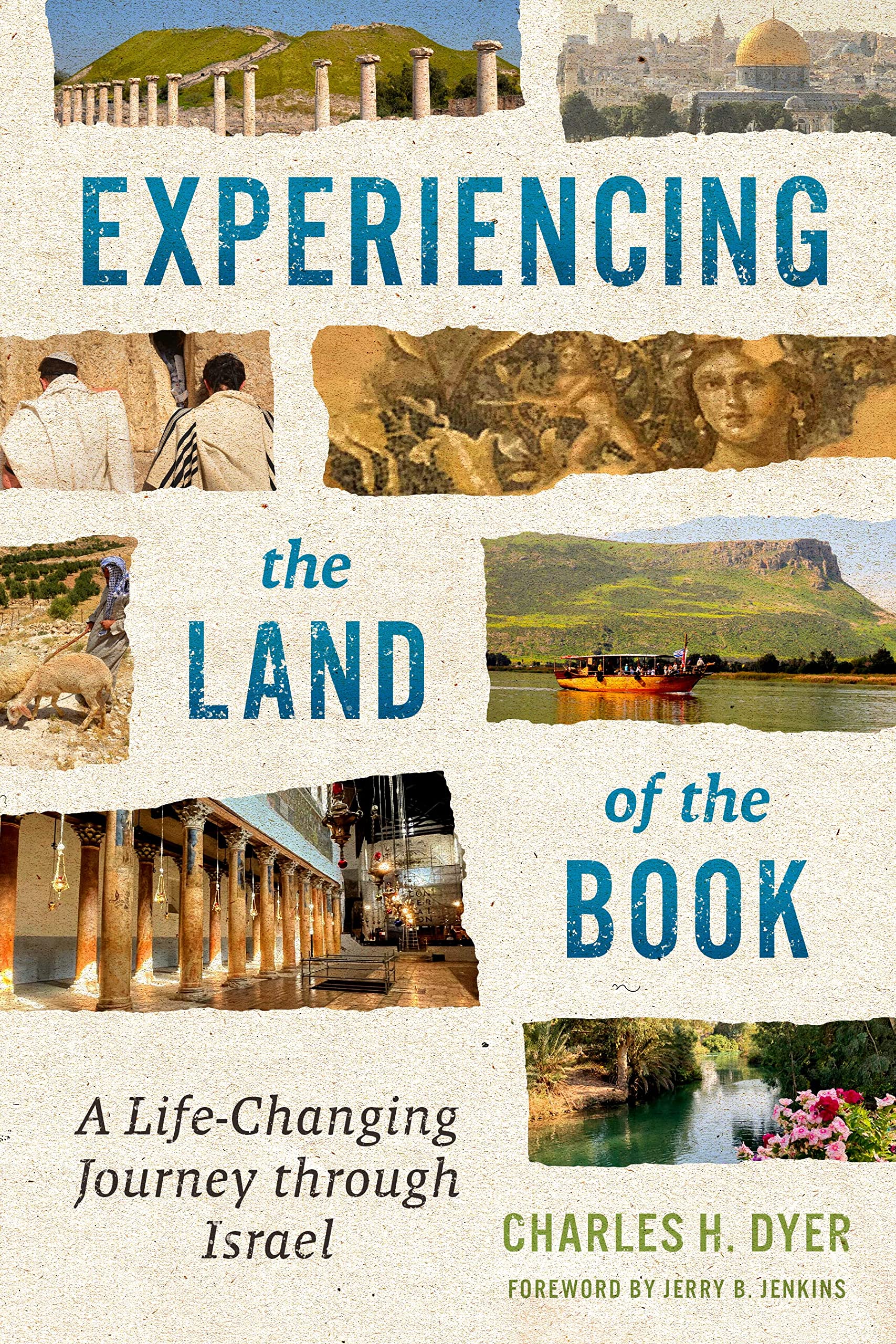 Experiencing the Land of the Book: A Life-Changing Journey Through Israel Leisure, Home & Garden