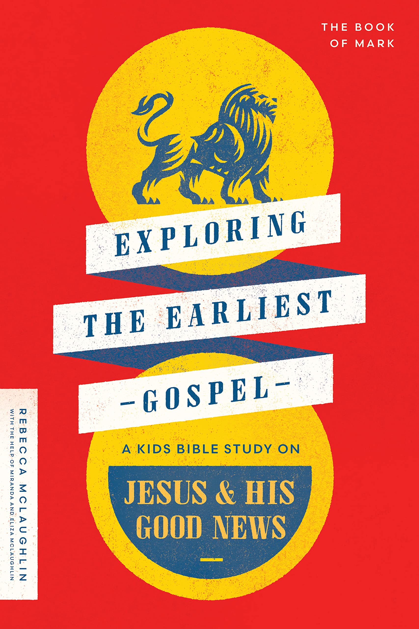 Exploring the Earliest Gospel: A Kids Bible Study on Jesus & His Good News Religion & Esotericism