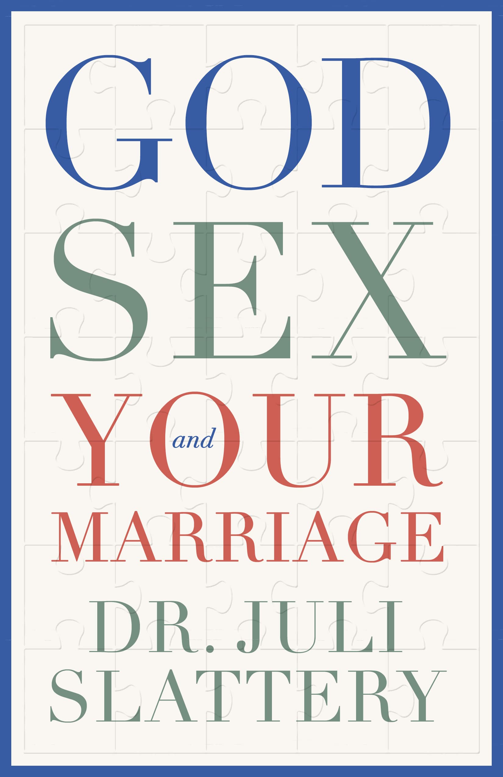 God, Sex, and Your Marriage book