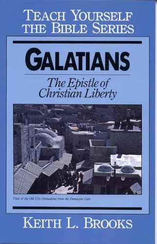 Galatians: Epistle of Christian Liberty (Teach Yourself the Bible Series) Religion & Esotericism