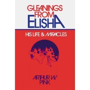 Product Image: Gleanings From Elisha: His Life & Miracles