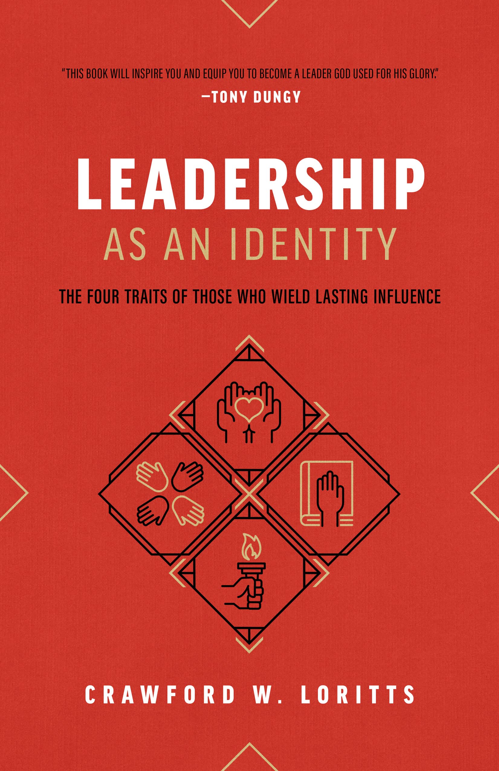 Leadership As an Identity: The Four Traits of Those Who Wield Lasting Influence Business, Finance & Career