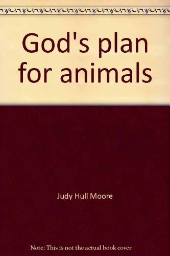 Product Image: Title: Gods plan for animals by Judy Hull Moore