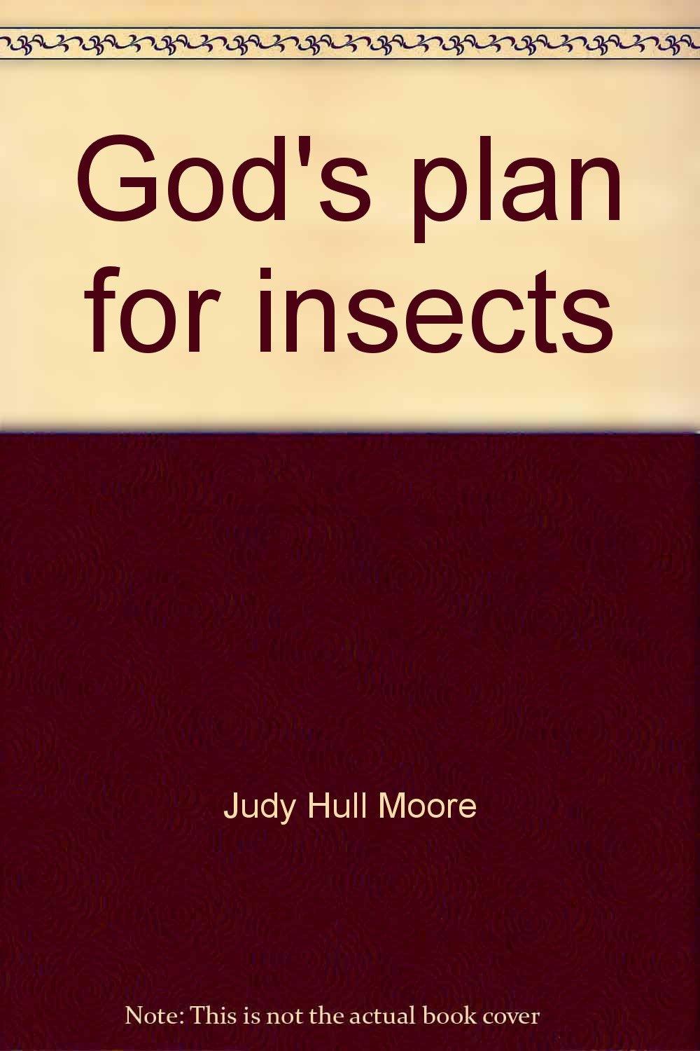 God's plan for insects Books