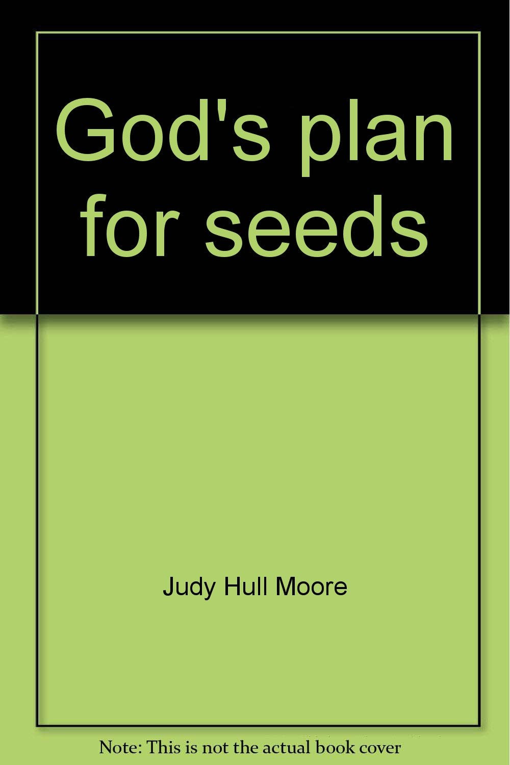 God's plan for seeds Books