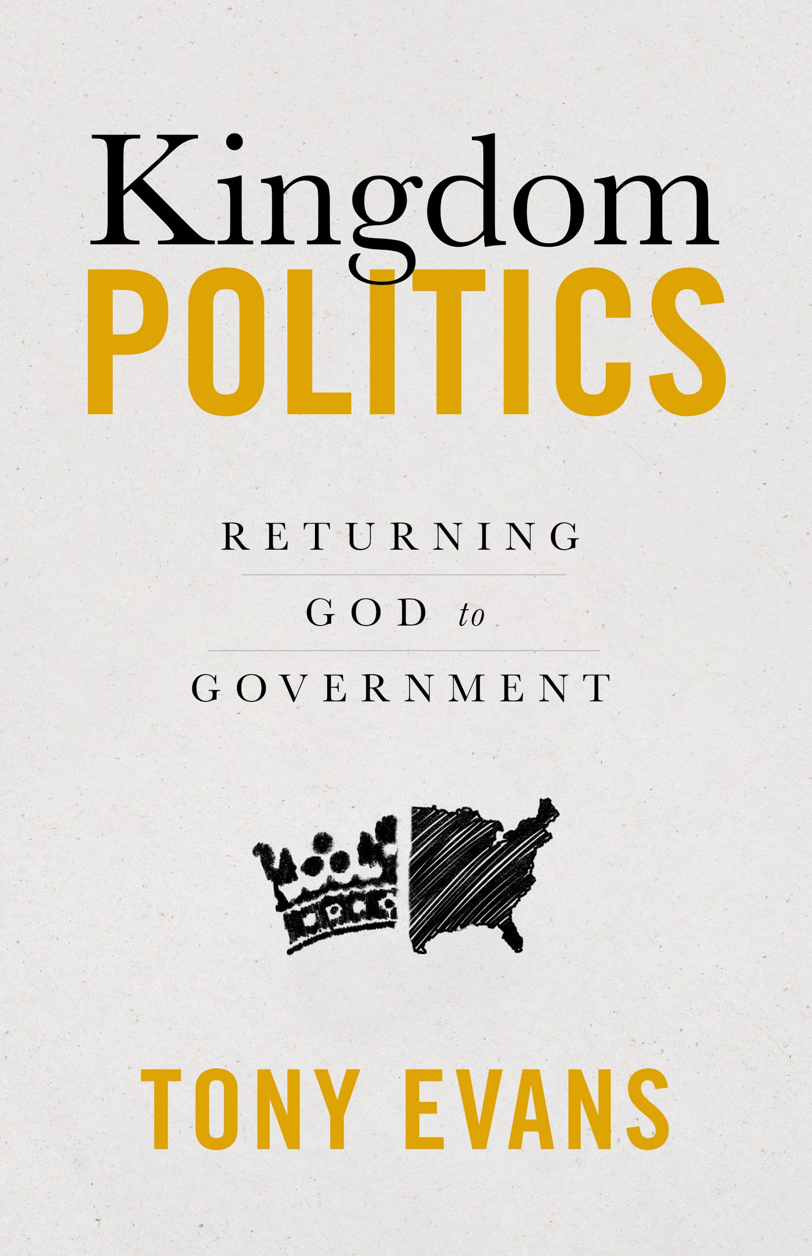 Kingdom Politics: Returning God to Government Religion & Esotericism