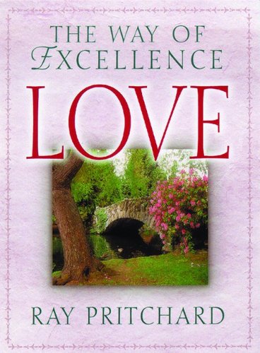 Love: The Way of Excellence Religion & Esotericism