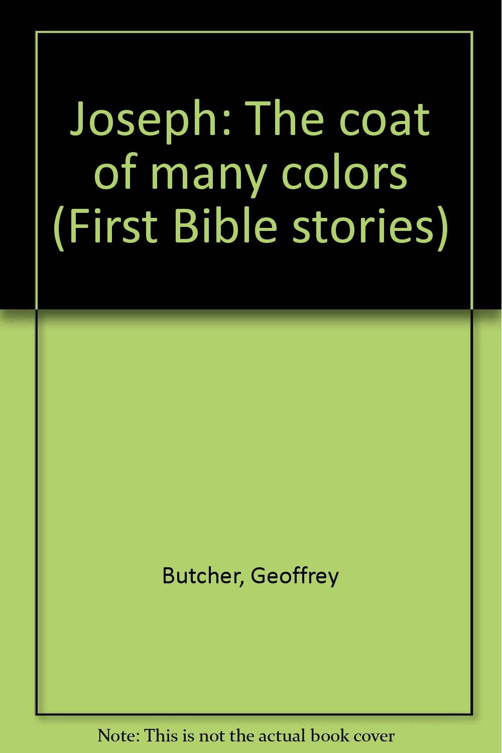 Joseph: The coat of many colors (First Bible stories) Books