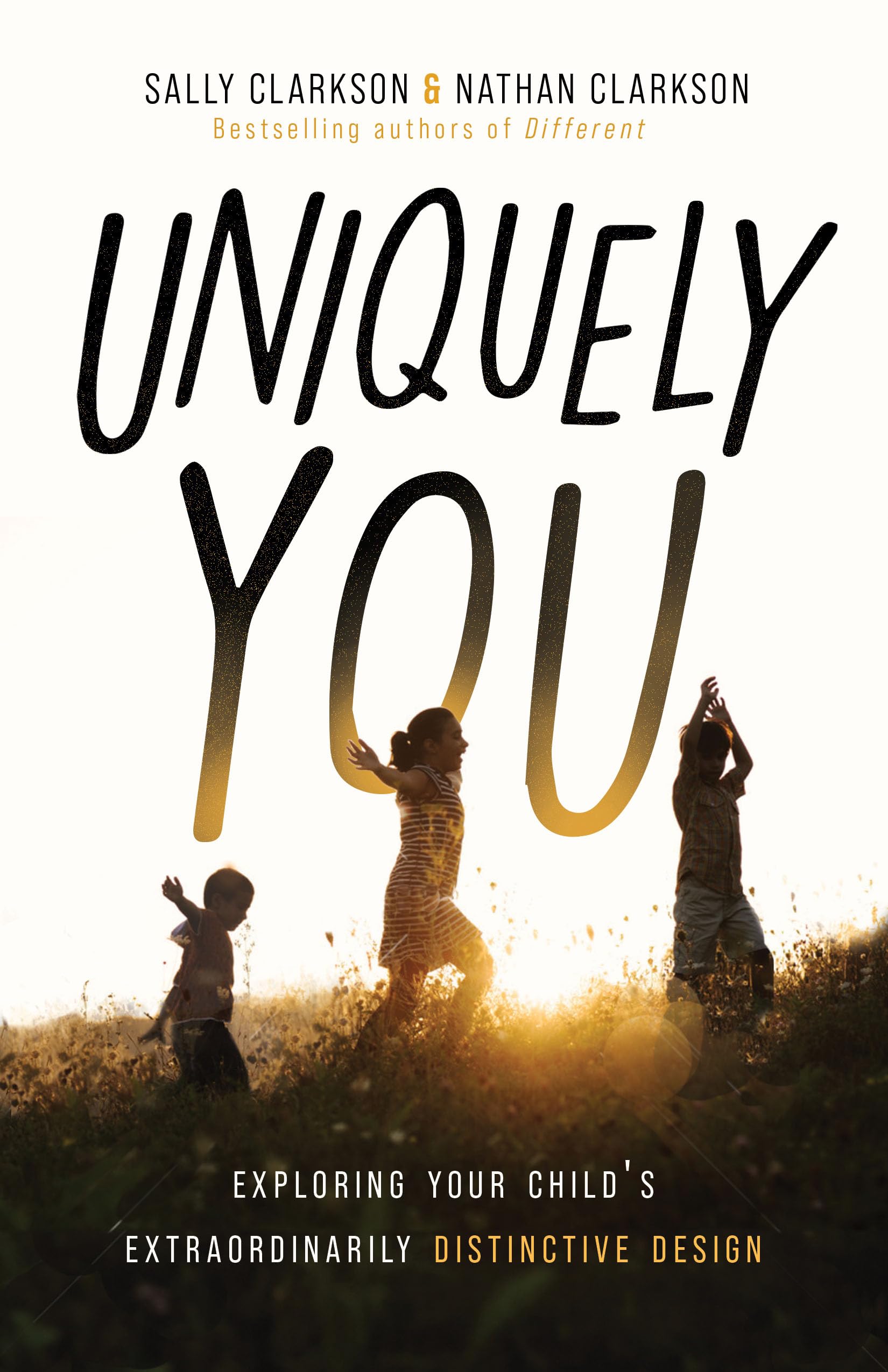 Uniquely You: Exploring Your Child's Extraordinarily Distinctive Design Parents & Children
