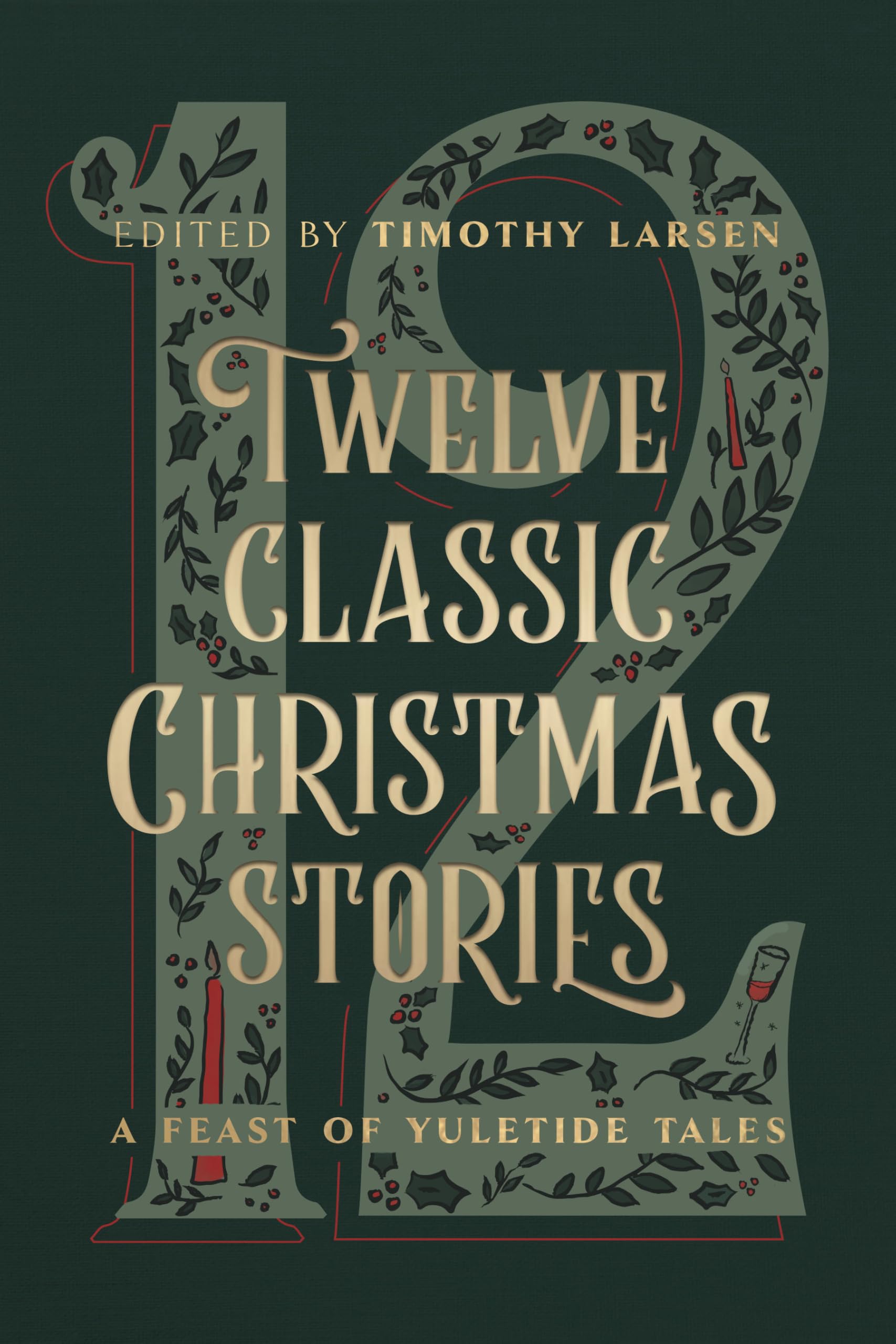 Twelve Classic Christmas Stories: A Feast of Yuletide Tales Religion & Esotericism