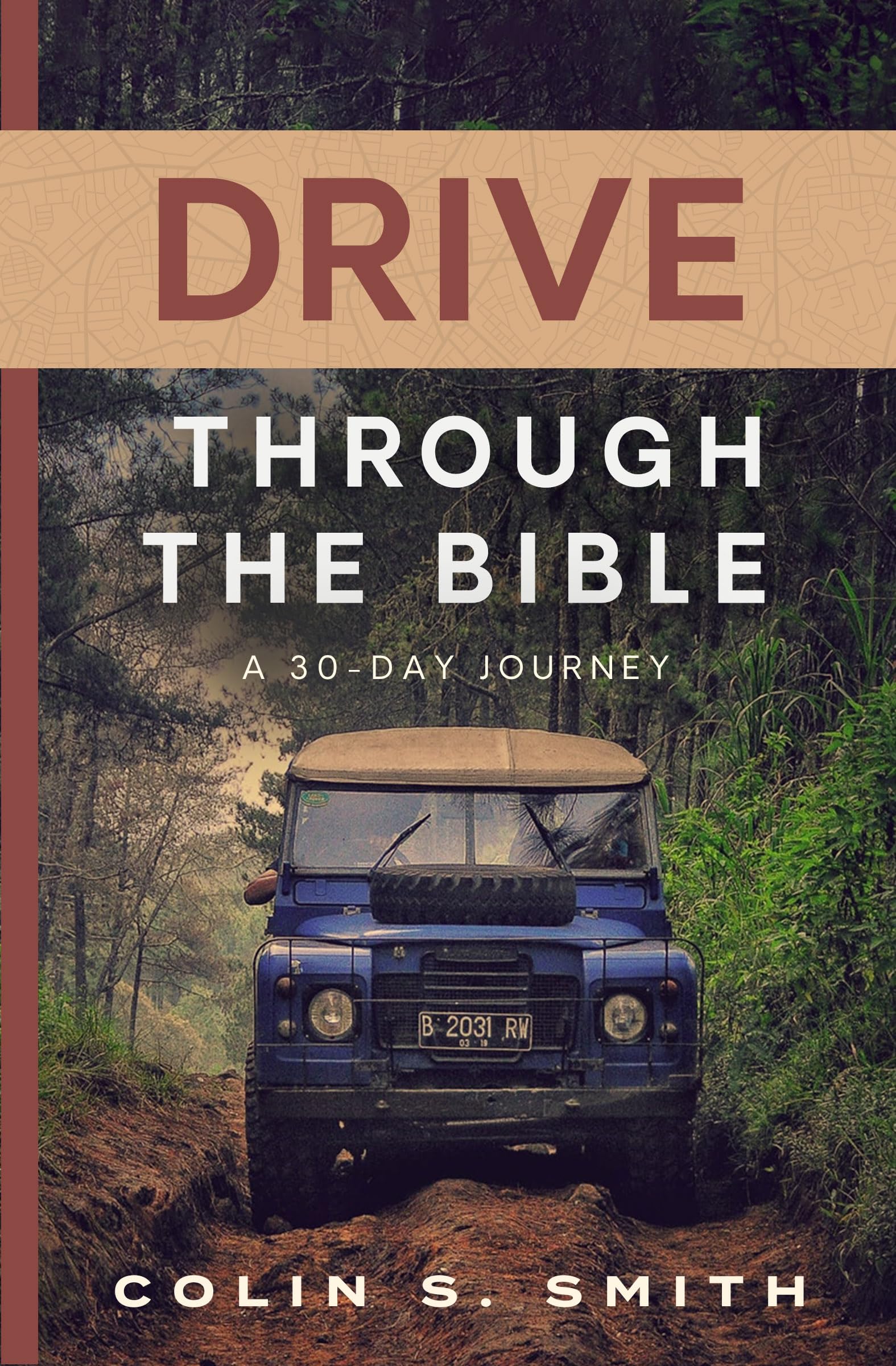 Drive Through the Bible: A 30-Day Journey Religion & Esotericism