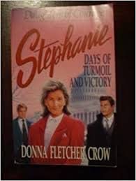 Stephanie: Days of Turmoil and Victory (Daughters of Courage S.) book