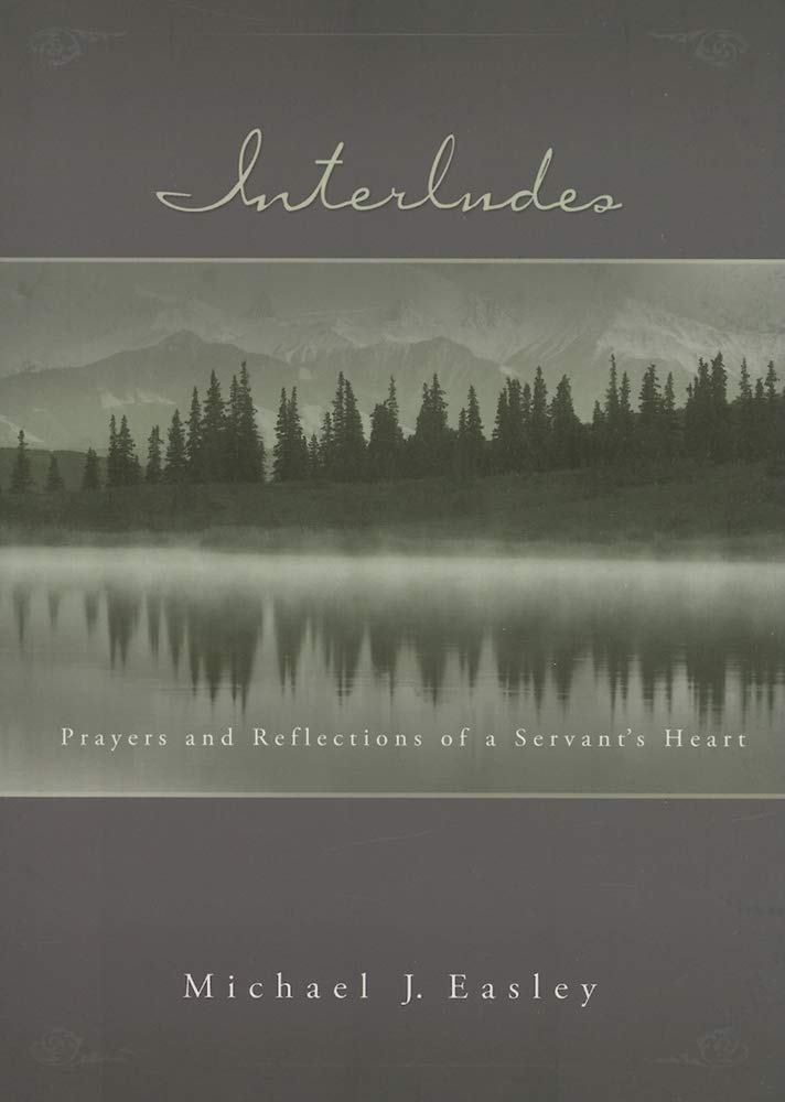 Interludes: Prayers and Reflections of a Servant's Heart Social Sciences