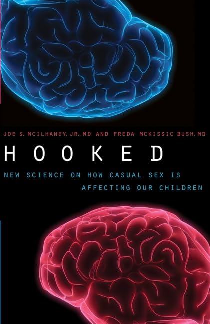 Hooked: New Science on How Casual Sex Is Affecting Our Children Social Sciences