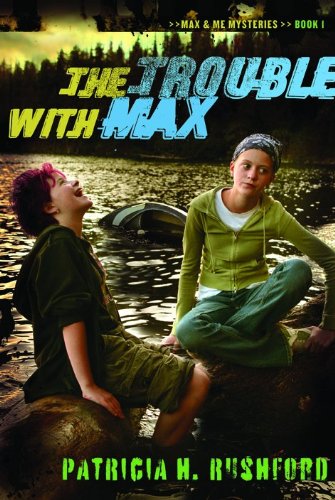 The Trouble With Max (Max & Me Mysteries, Band 1) Novels & Short Stories