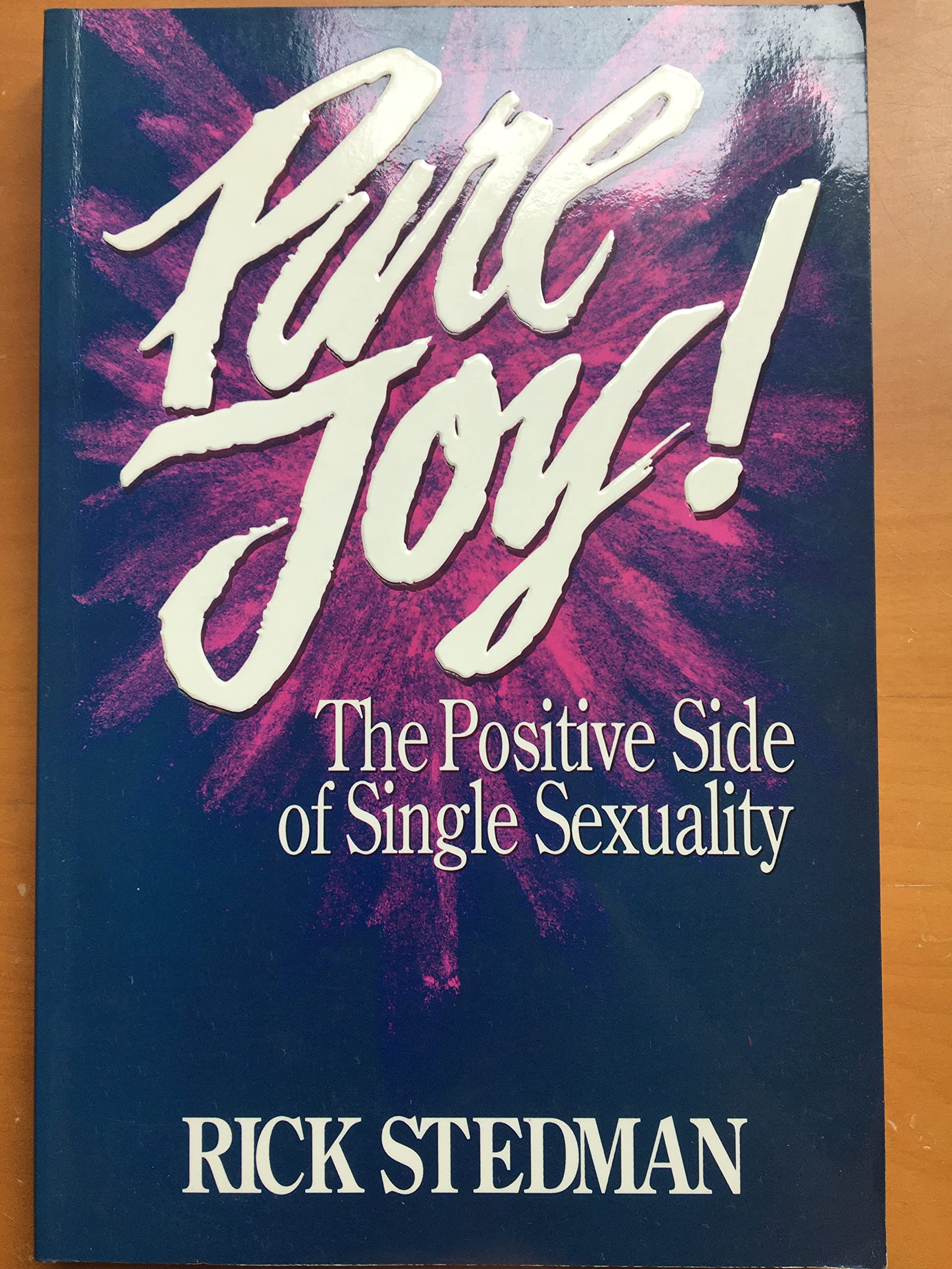 Pure Joy!: The Positive Side of Single Sexuality Books