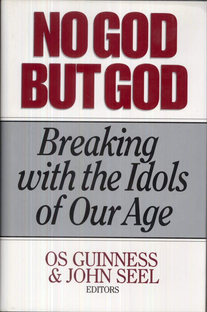 No God but God/Breaking With the Idols of Our Age Religion & Esotericism