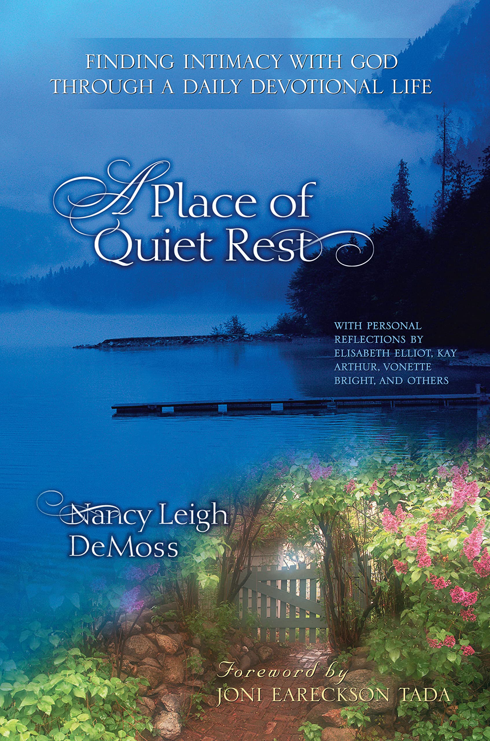 A Place of Quiet Rest: Finding Intimacy with God Through a Daily Devotional Life Social Sciences