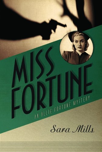 Miss Fortune: An Allie Fortune Mystery Action & Adventure