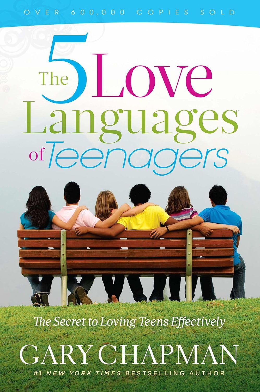 The Five Love Languages of Teenagers: The Secret to Loving Teens Effectively Religion & Esotericism