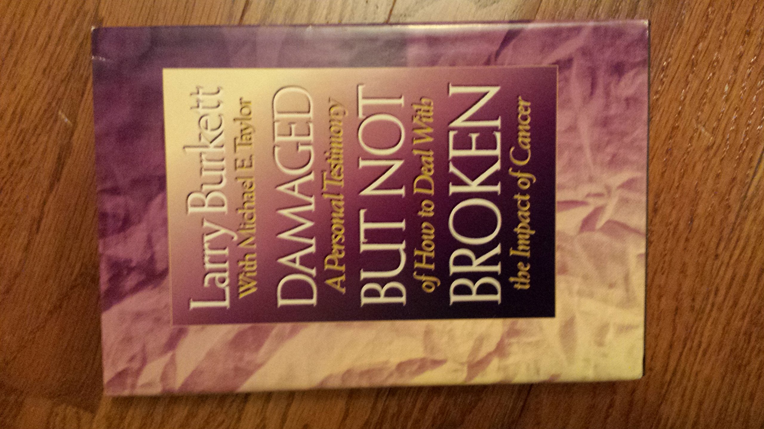 Damaged but Not Broken: A Personal Testimony of How to Deal With the Impact of Cancer Social Sciences