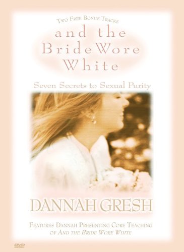 And the Bride Wore White: Seven Secrets to Sexual Purity Films