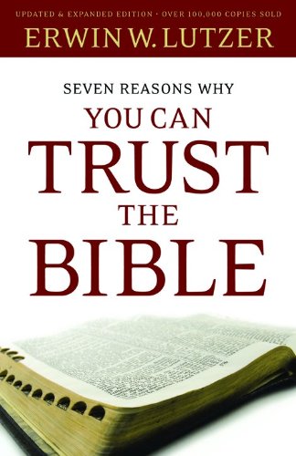Seven Reasons Why You Can Trust the Bible Religion & Esotericism
