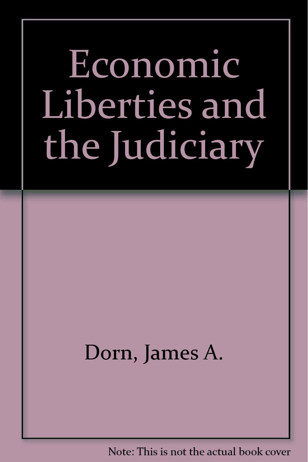 Economic Liberties and the Judiciary Law