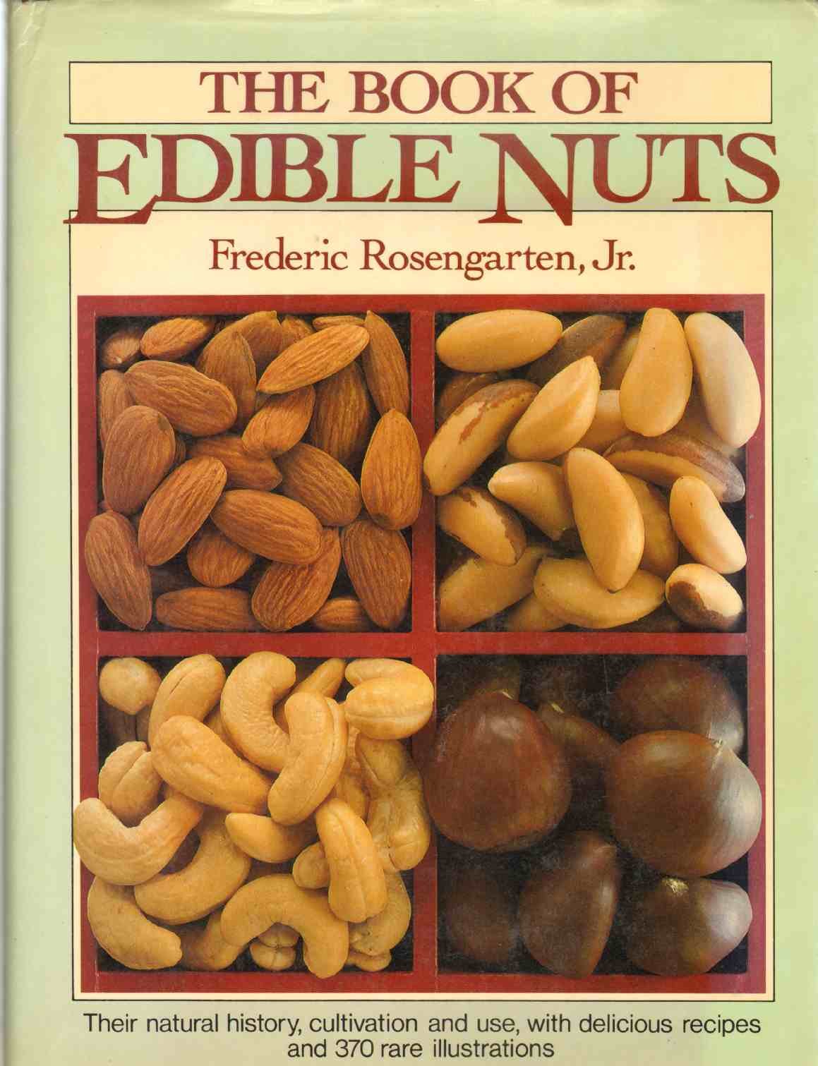 The Book of Edible Nuts Cooking & Enjoying