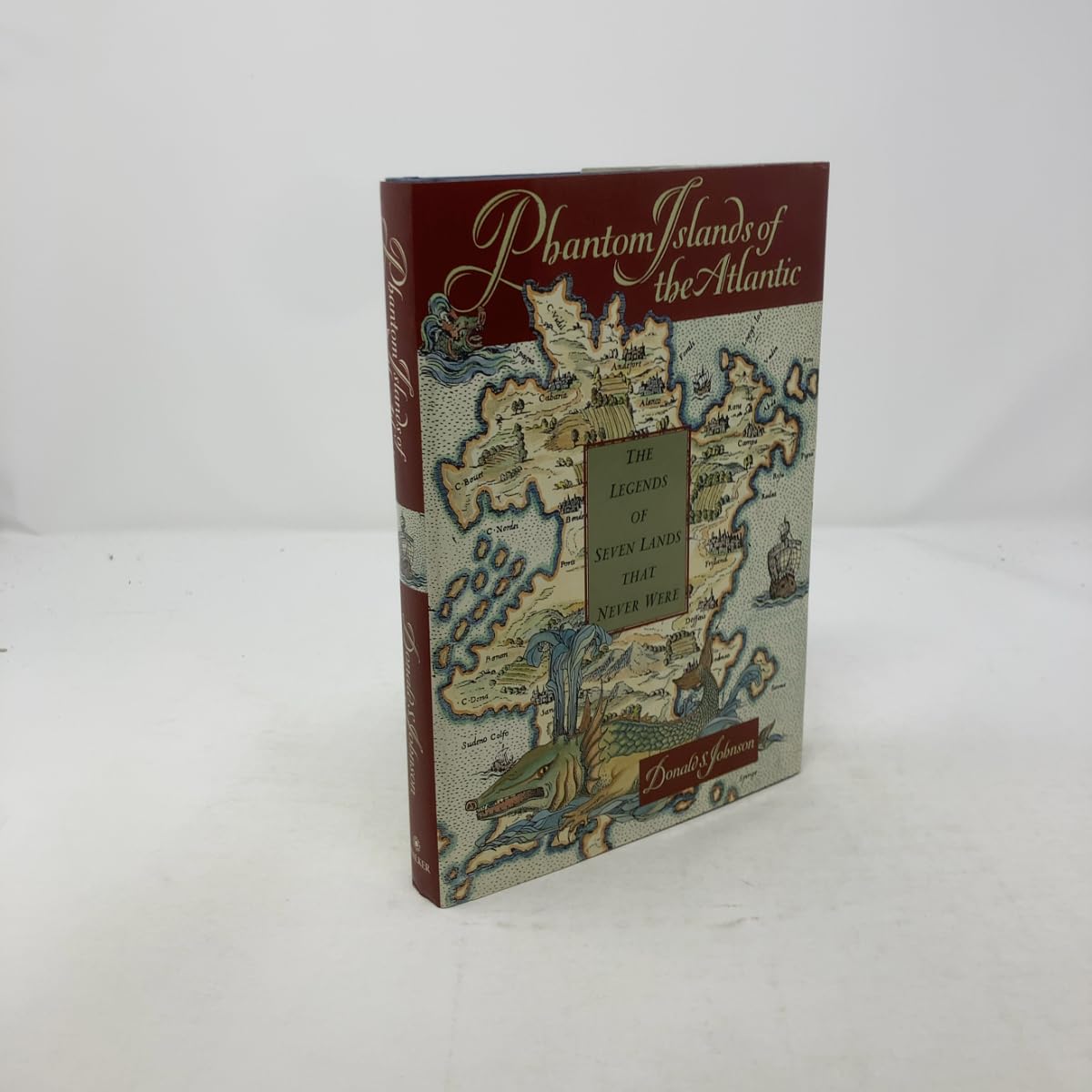 Phantom Islands of the Atlantic: The Legends of Seven Lands That Never Were book