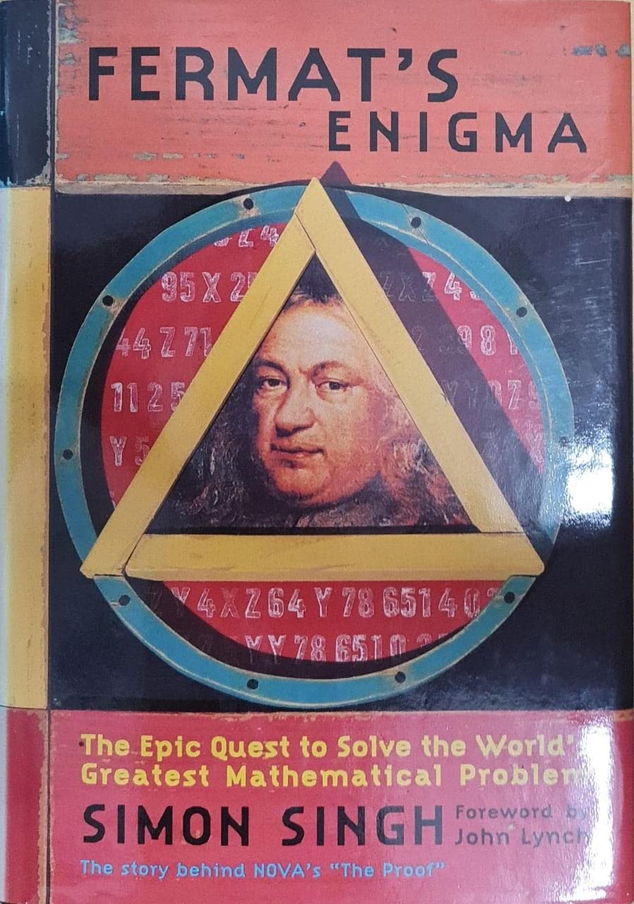 Fermat's Enigma: The Epic Quest to Solve the World's Greatest Mathematical Problem Mathematics