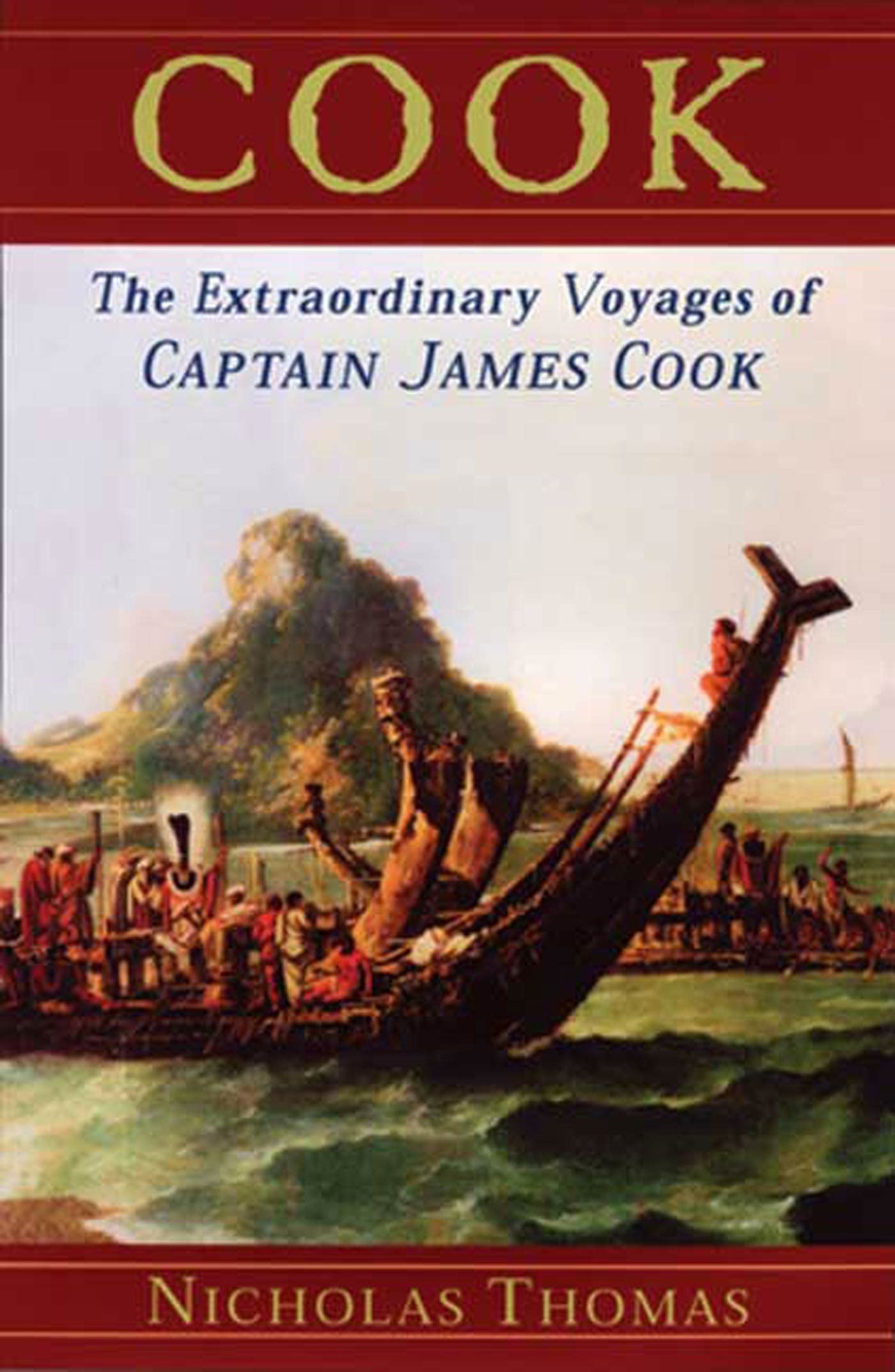 Cook: The Extraordinary Voyages of Captain James Cook book