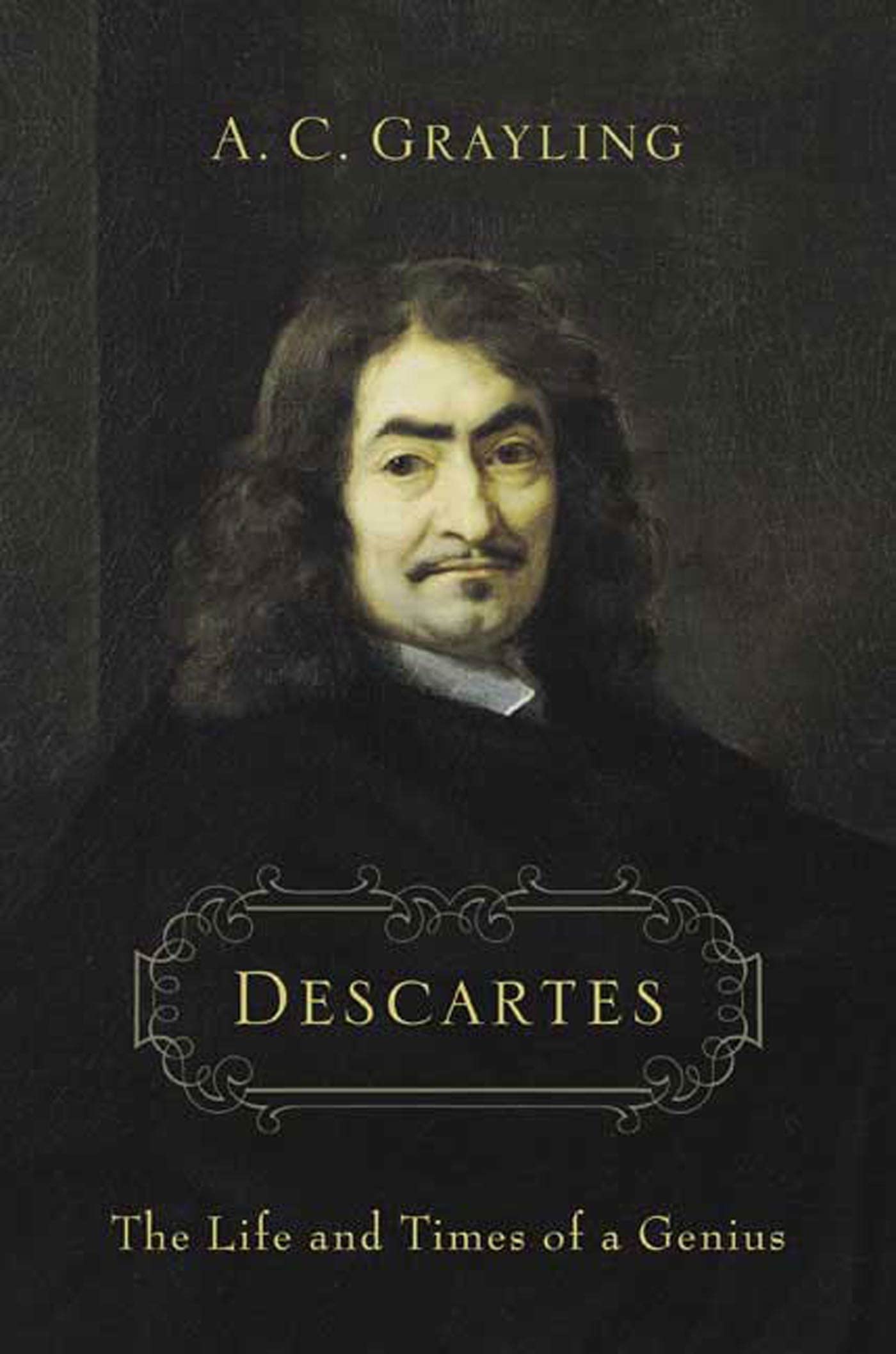 Descartes: The Life And Times of a Genius book