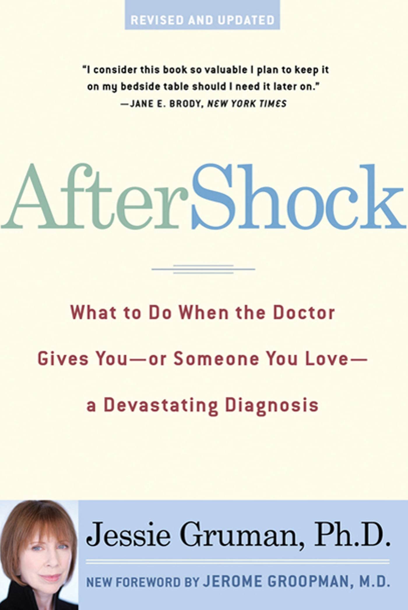 AfterShock: What to Do When the Doctor Gives You, or Someone You Love, a Devastating Diagnosis Health, Nutrition & Fitness