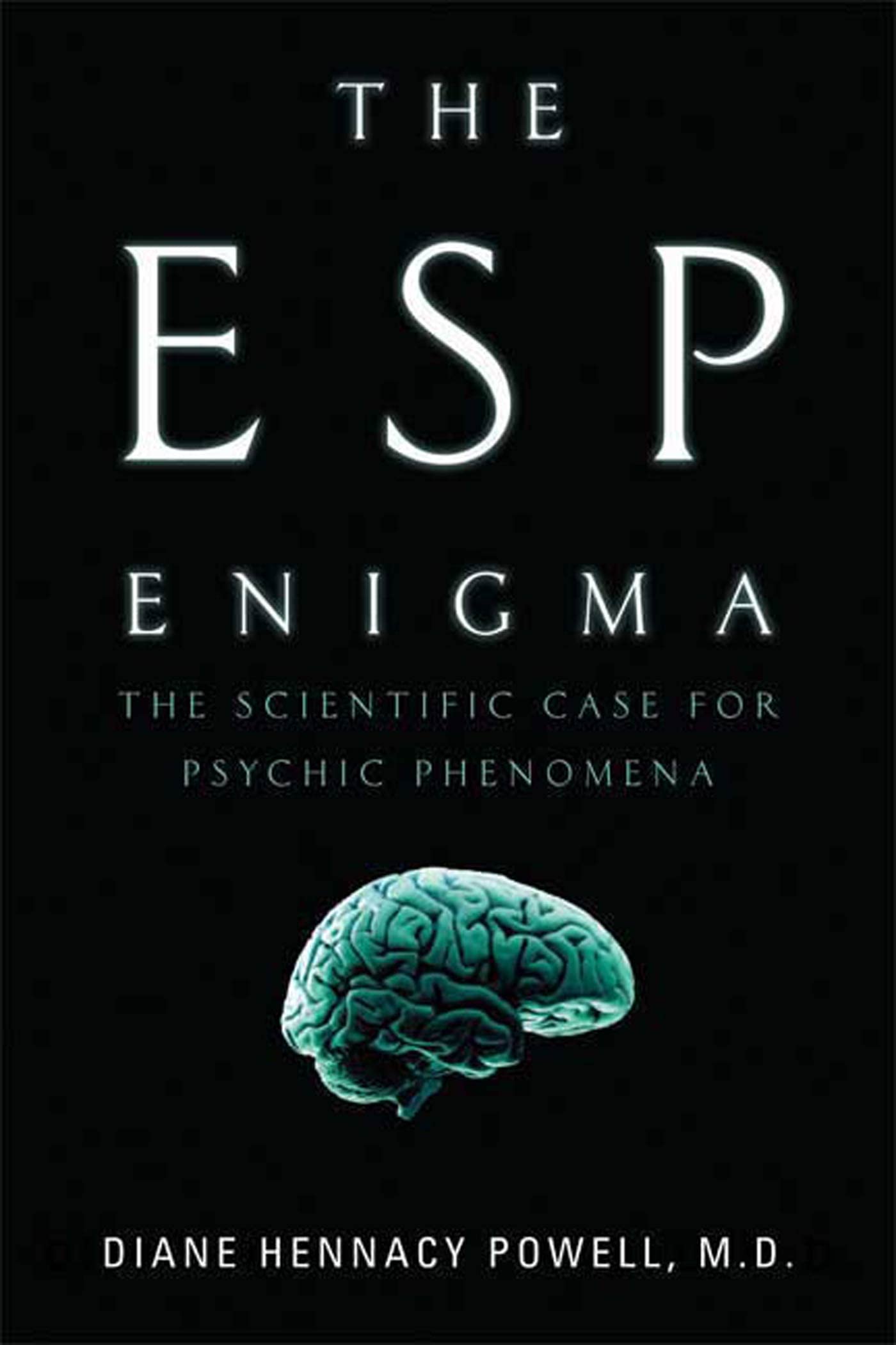 The ESP Enigma: The Scientific Case for Psychic Phenomena book
