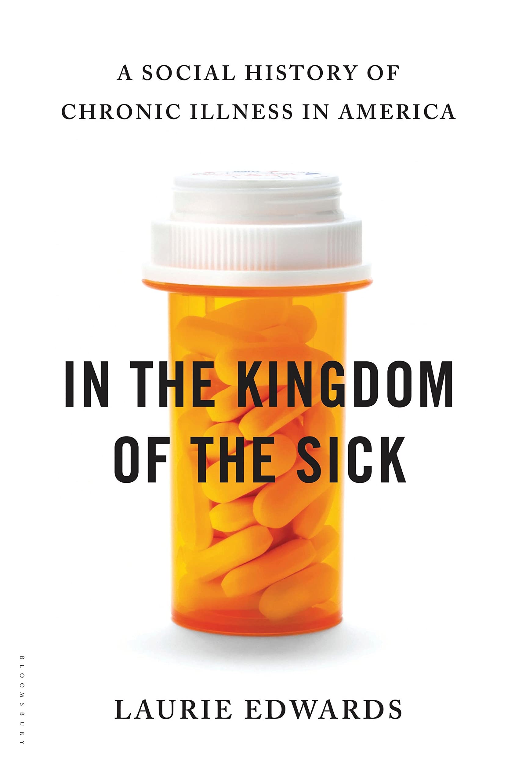 In the Kingdom of the Sick: A Social History of Chronic Illness in America Medicine