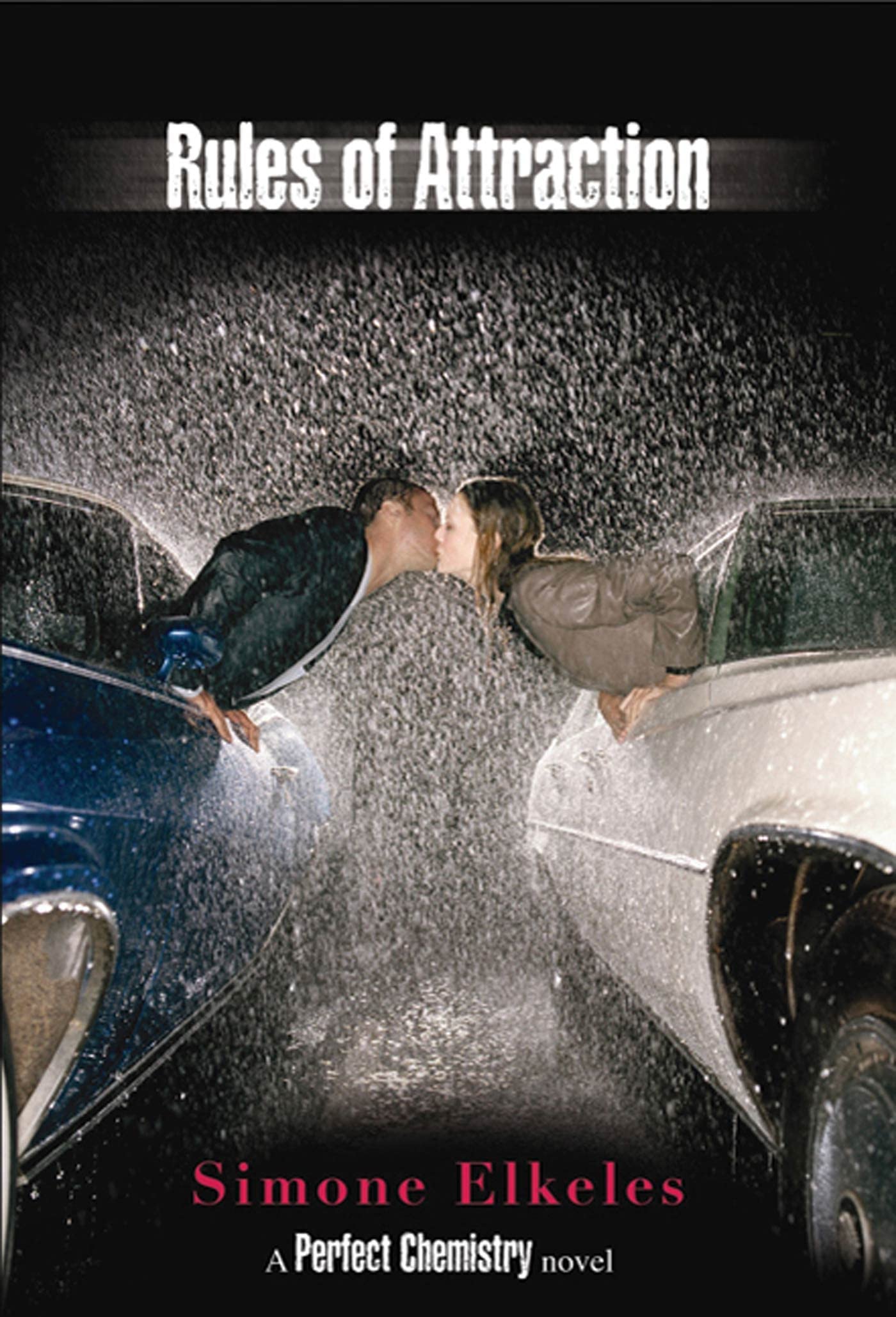 Rules of Attraction (Perfect Chemistry, Band 2) Romance