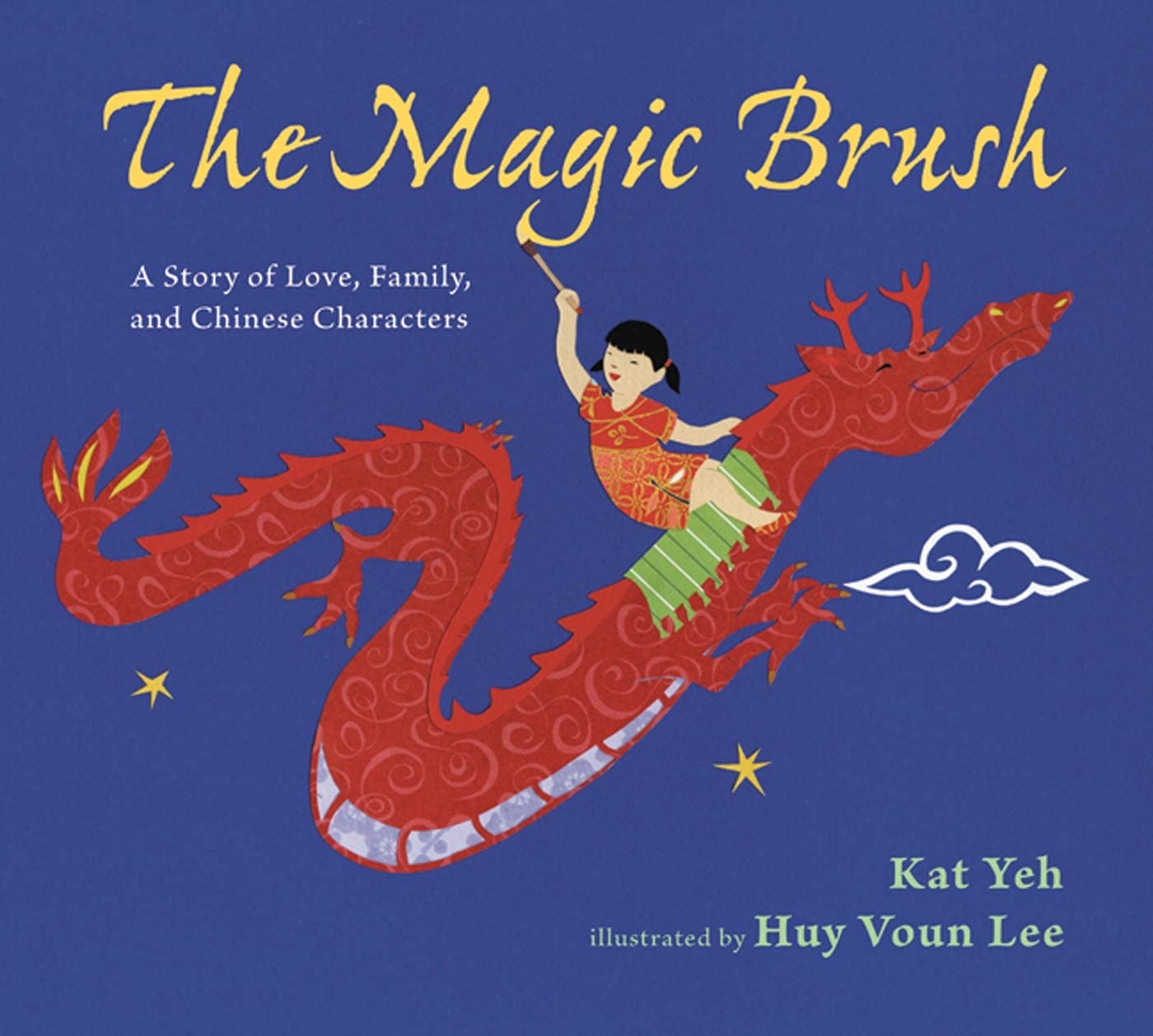 The Magic Brush: A Story of Love, Family, and Chinese Characters Non-fiction