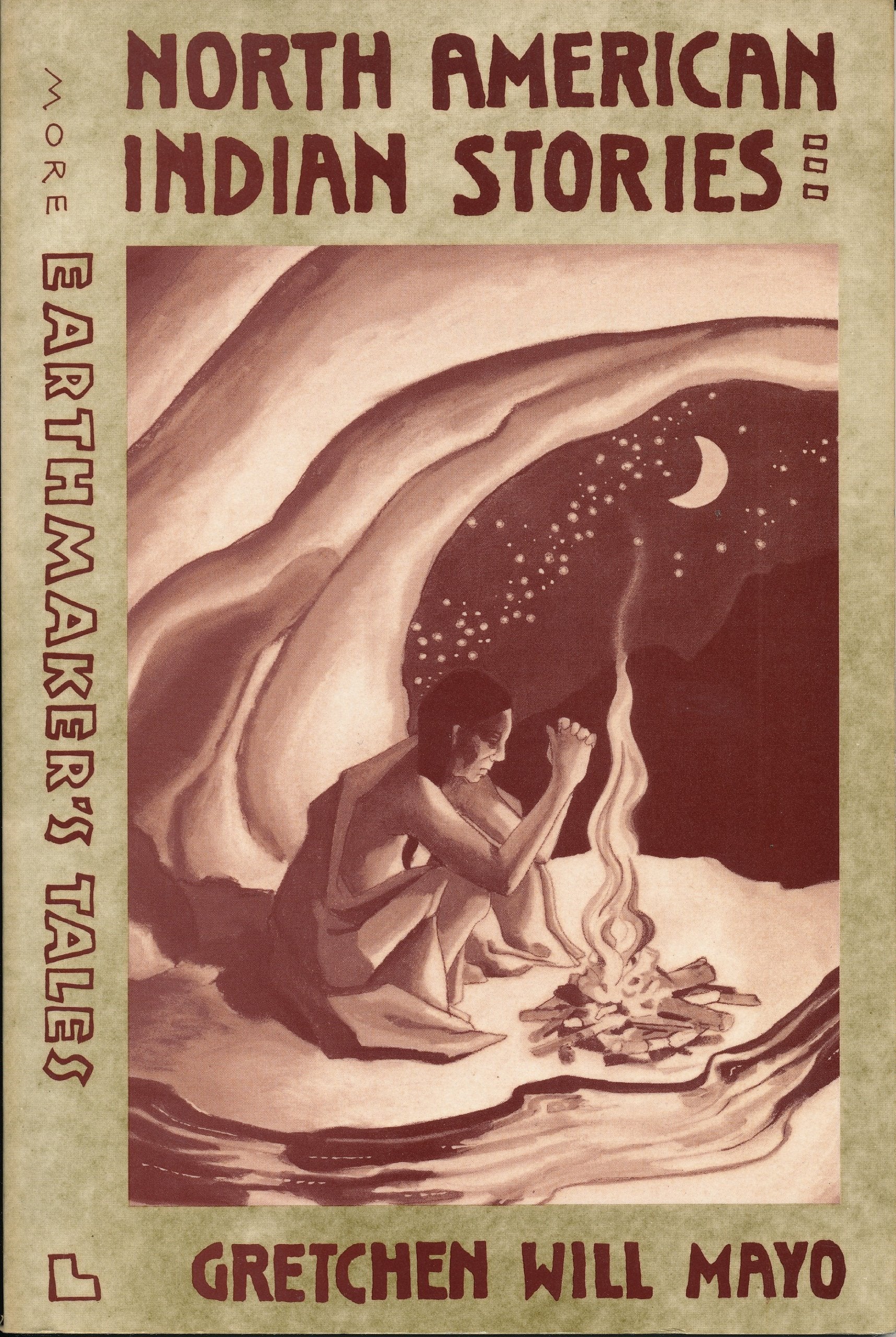 More Earthmaker's Tales: North American Indian Stories Books